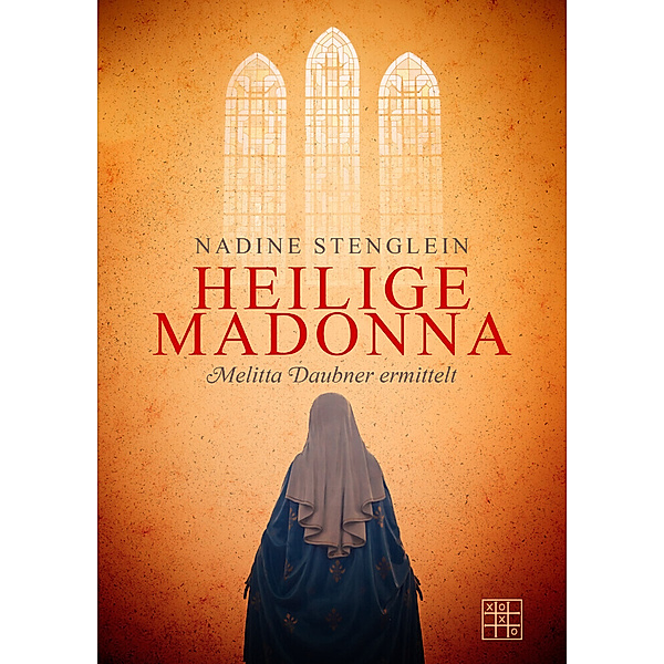 Heilige Madonna, Nadine Stenglein