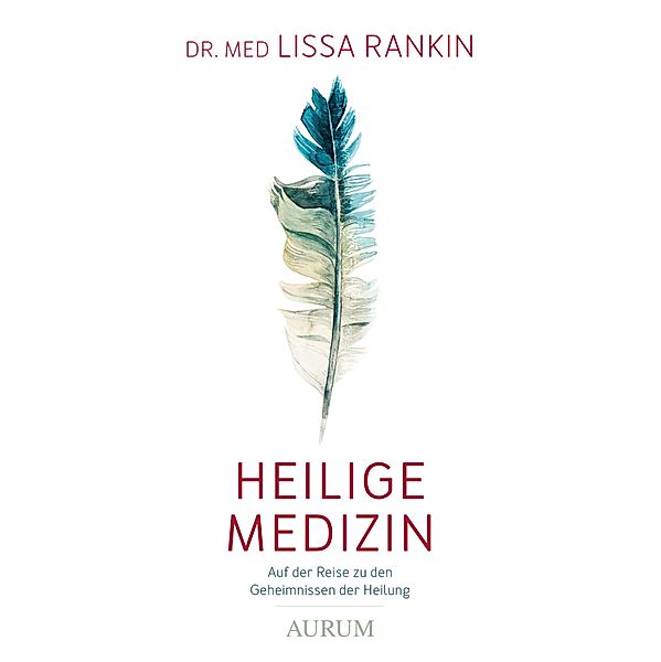 Heilige Medizin, Lissa Rankin