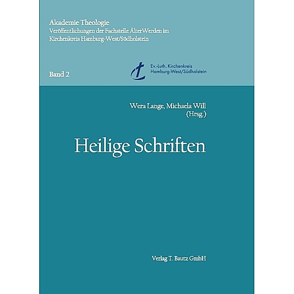 Heilige Schriften / Akademie Theologie Bd.2