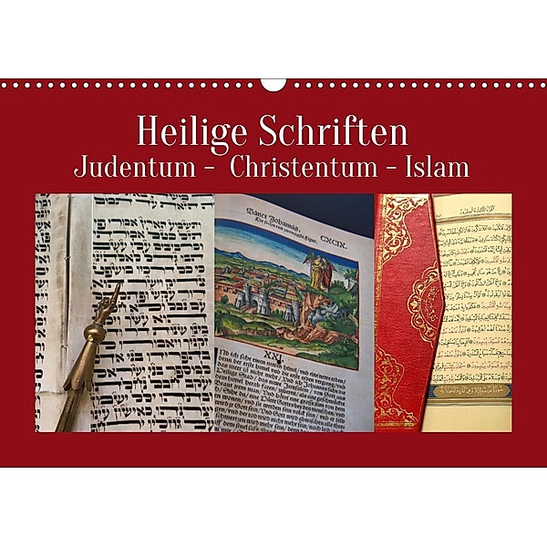 Heilige Schriften. Judentum, Christentum, Islam (Wandkalender 2023 DIN A3 quer), Hans-Georg Vorndran