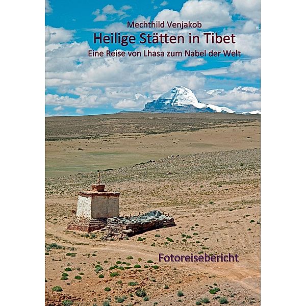 Heilige Stätten in Tibet, Mechthild Venjakob