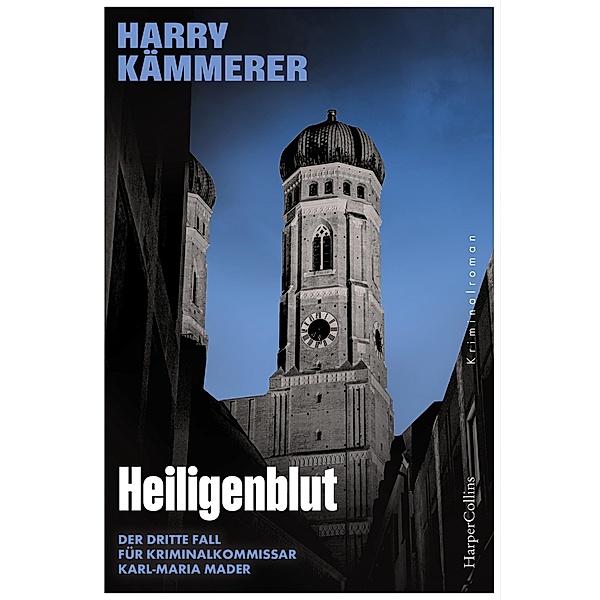 Heiligenblut / Mader, Hummel & Co. Bd.3, Harry Kämmerer