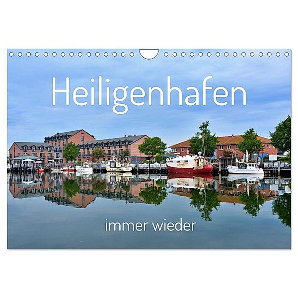Heiligenhafen immer wieder (Wandkalender 2025 DIN A4 quer), CALVENDO Monatskalender, Calvendo, Renate Grobelny