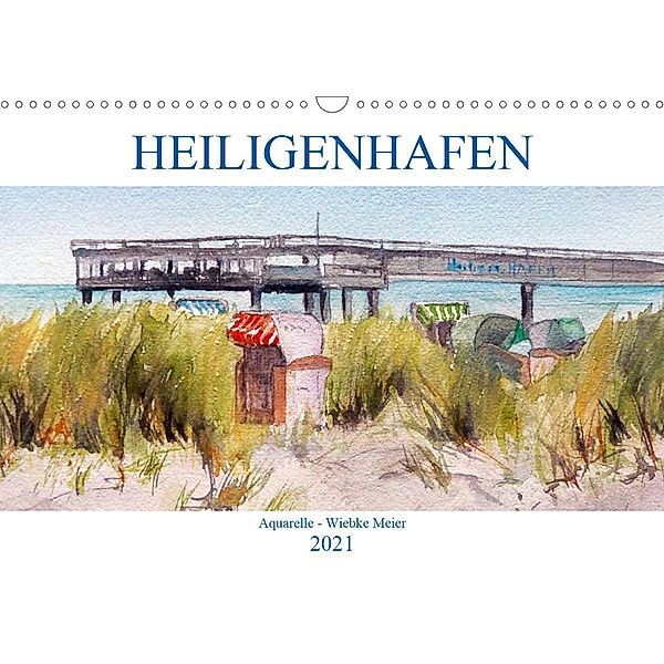 Heiligenhafen in Aquarell (Wandkalender 2021 DIN A3 quer), Wiebke Meier