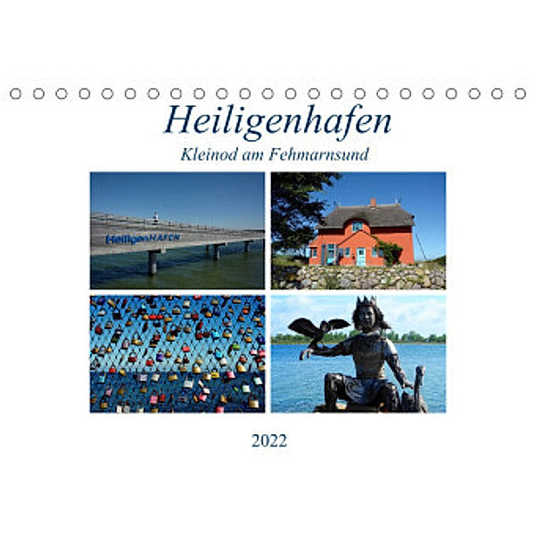 Heiligenhafen - Kleinod am Fehmarnsund (Tischkalender 2022 DIN A5 quer), Renate Grobelny