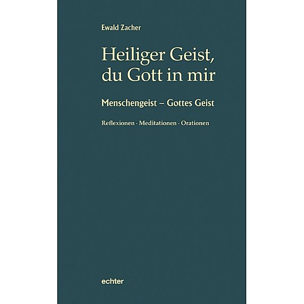 Heiliger Geist, du Gott in mir, Ewald Zacher