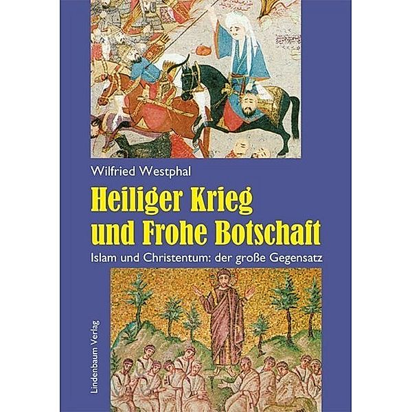 Heiliger Krieg und Frohe Botschaft, Wilfried Westphal