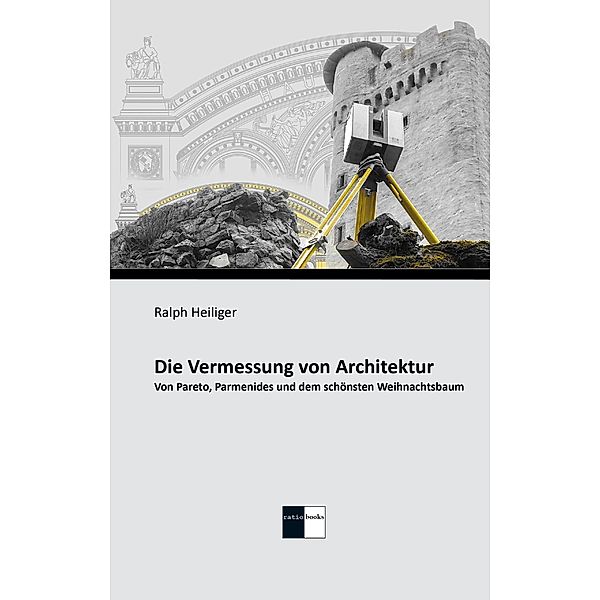 Heiliger, R: Vermessung von Architektur, Ralph Heiliger