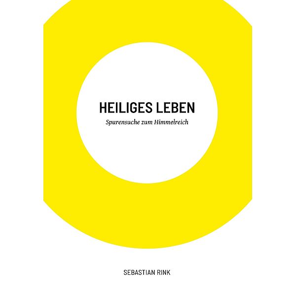 Heiliges Leben, Sebastian Rink