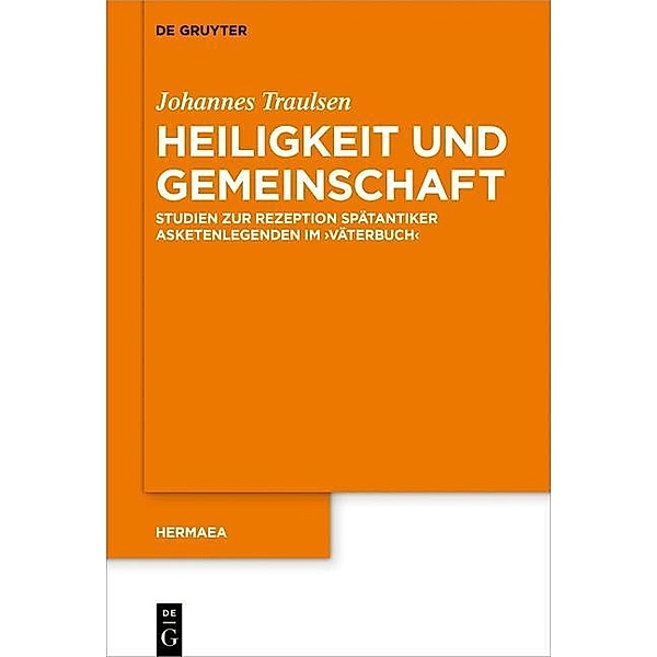 Heiligkeit und Gemeinschaft / Hermaea. Neue Folge Bd.143, Johannes Traulsen