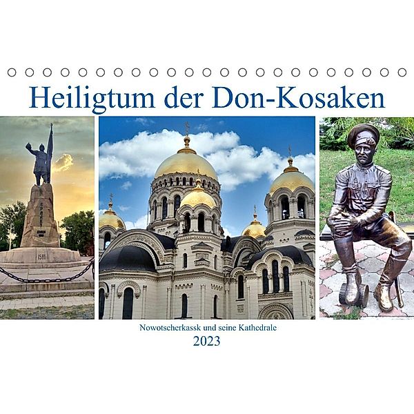 Heiligtum der Don-Kosaken - Nowotscherkassk und seine Kathedrale (Tischkalender 2023 DIN A5 quer), Henning von Löwis of Menar, Henning von Löwis of Menar