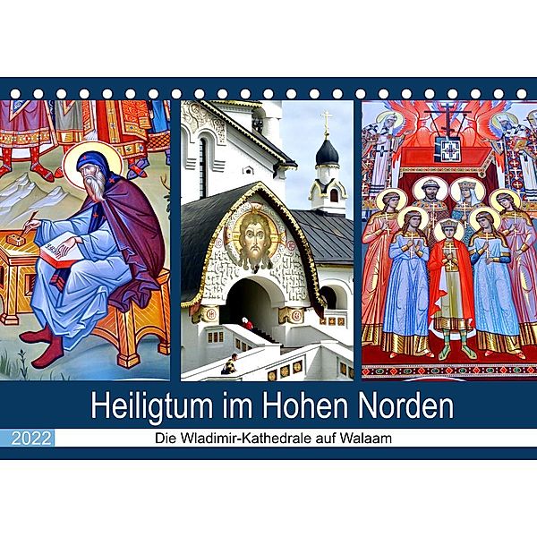 Heiligtum im Hohen Norden - Die Wladimir-Kathedrale auf Walaam (Tischkalender 2022 DIN A5 quer), Henning von Löwis of Menar, Henning von Löwis of Menar