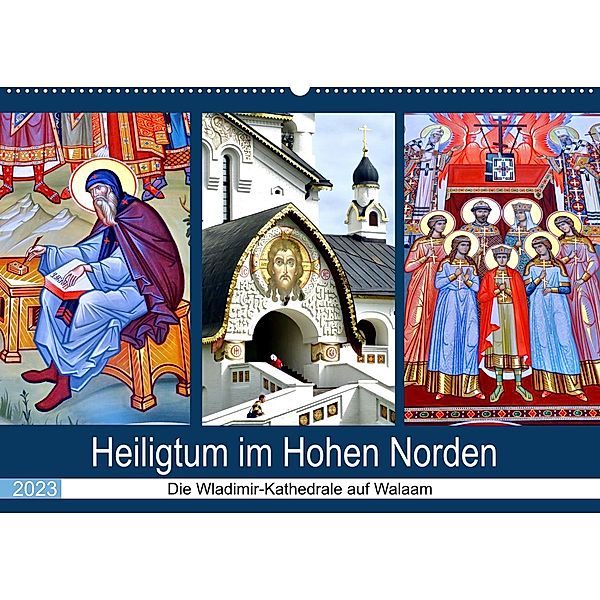 Heiligtum im Hohen Norden - Die Wladimir-Kathedrale auf Walaam (Wandkalender 2023 DIN A2 quer), Henning von Löwis of Menar, Henning von Löwis of Menar