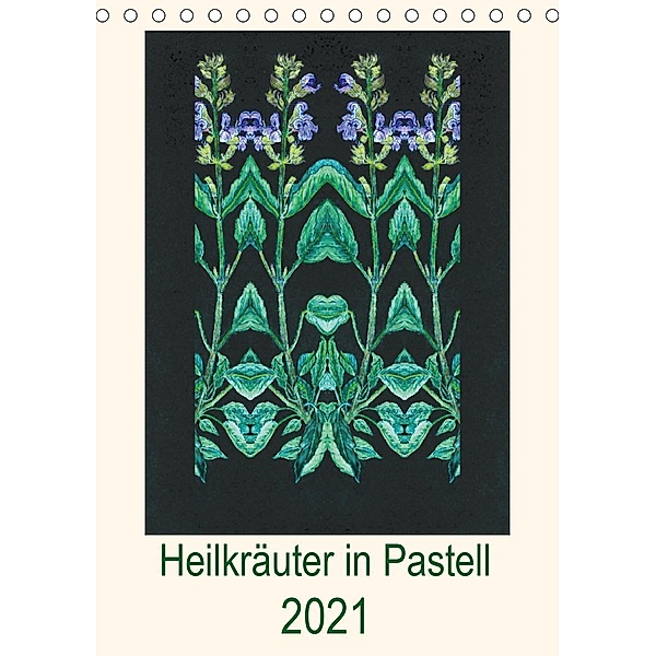 Heilkräuter in Pastell (Tischkalender 2021 DIN A5 hoch), Ulrike Beschow