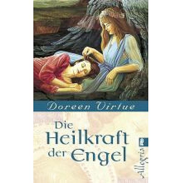 Heilkraft der Engel / Ullstein eBooks, Doreen Virtue