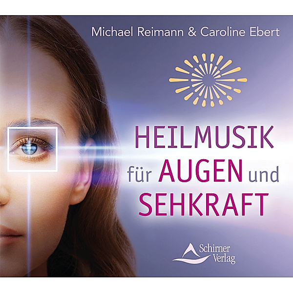 Heilmusik für Augen und Sehkraft,1 Audio-CD, Michael Reimann, Caroline Ebert