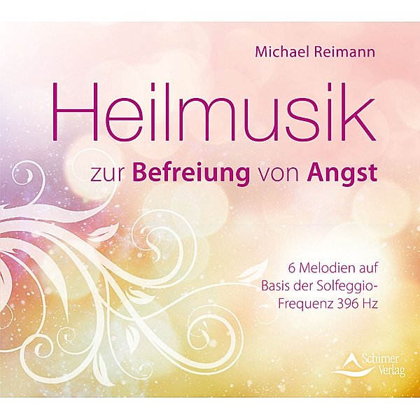 Heilmusik zur Befreiung von Angst,Audio-CD, Michael Reimann