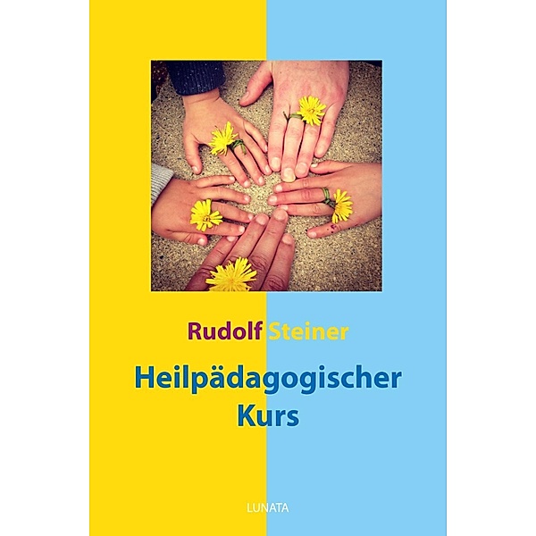 Heilpa¨dagogischer Kurs, Rudolf Steiner