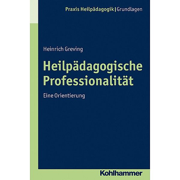 Heilpädagogische Professionalität, Heinrich Greving