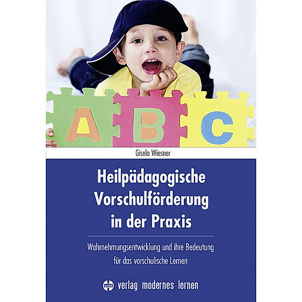 Heilpädagogische Vorschulförderung in der Praxis, Gisela Wiesner