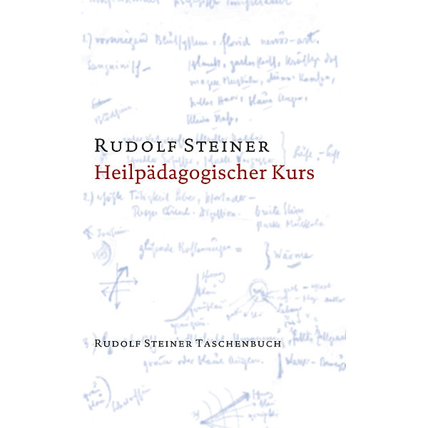 Heilpädagogischer Kurs, Rudolf Steiner