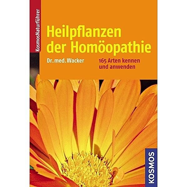 Heilpflanzen der Homöopathie, Andreas Wacker