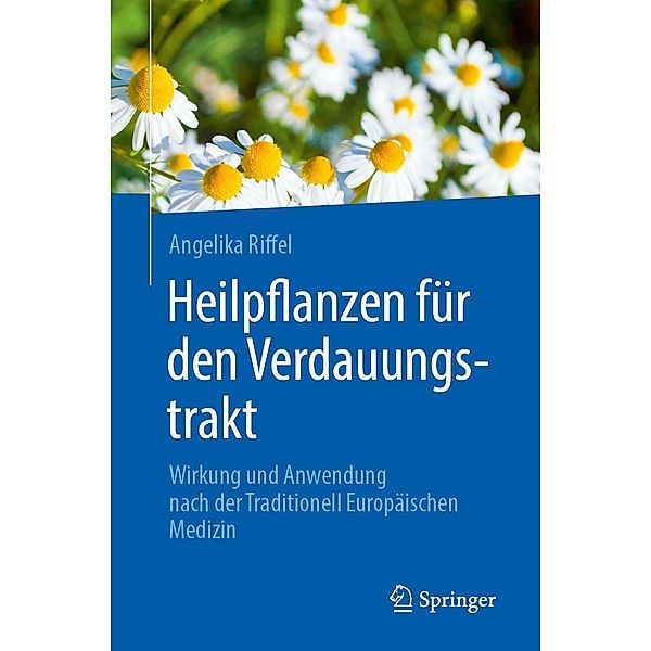 Heilpflanzen für den Verdauungstrakt, Angelika Riffel