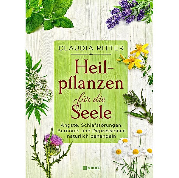 Heilpflanzen für die Seele, Claudia Ritter