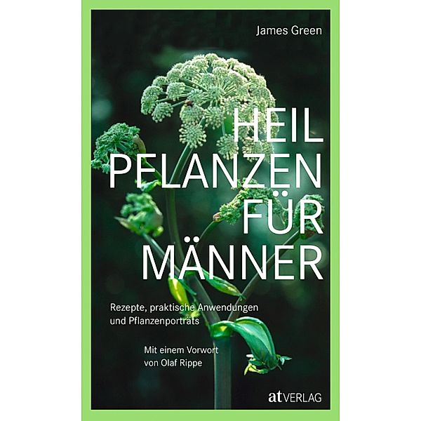 Heilpflanzen für Männer - eBook, James Green