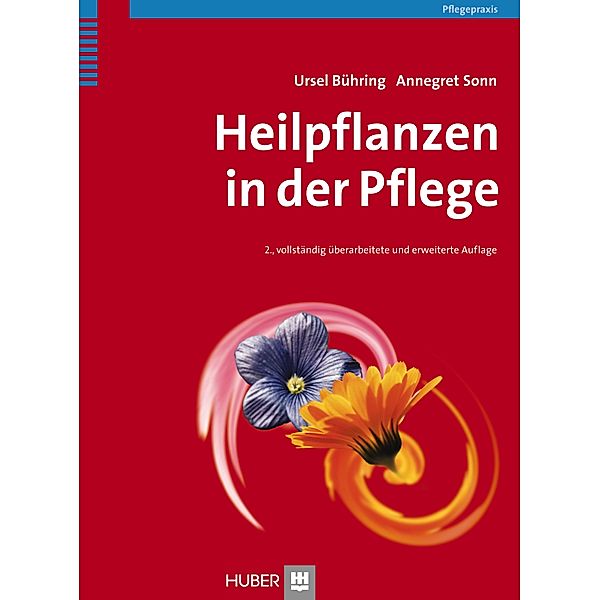 Heilpflanzen in der Pflege, Ursel Bühring, Annegret Sonn