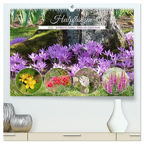 Heilpflanzen - Schätze im Garten (hochwertiger Premium Wandkalender 2024 DIN A2 quer), Kunstdruck in Hochglanz, Gisela Kruse