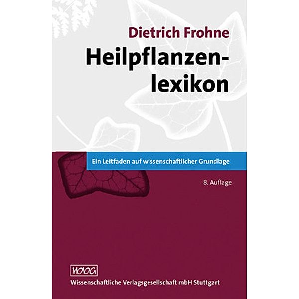 Heilpflanzenlexikon, Dietrich Frohne