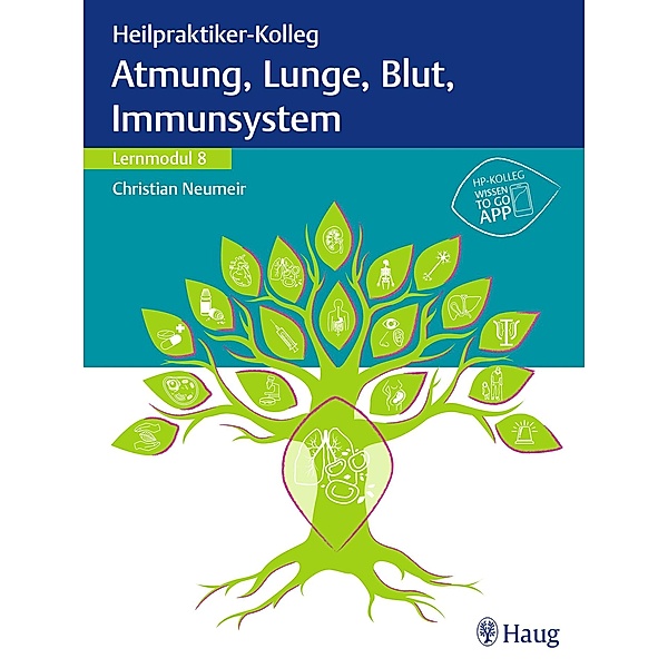 Heilpraktiker-Kolleg - Atmung, Lunge, Blut, Immunsystem - Lernmodul 8
