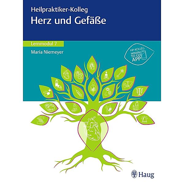 Heilpraktiker-Kolleg - Herz und Gefässe - Lernmodul 7