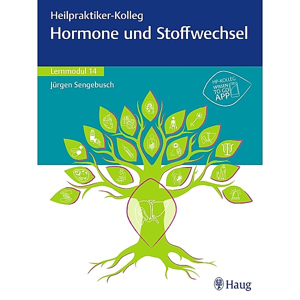 Heilpraktiker-Kolleg - Hormone und Stoffwechsel - Lernmodul 14