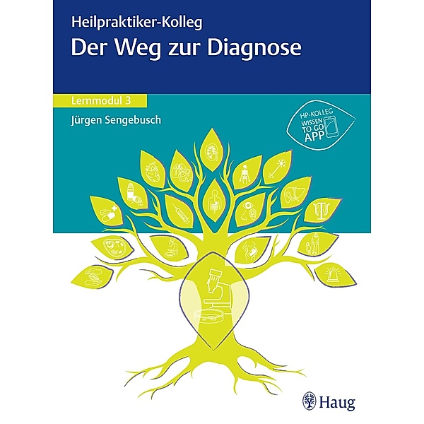 Heilpraktiker-Kolleg - Weg zur Diagnose - Lernmodul 3