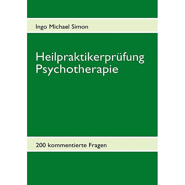 Heilpraktikerprüfung Psychotherapie, I. M. Simon