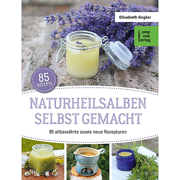 Heilsalben selbst gemacht, Elisabeth Engler