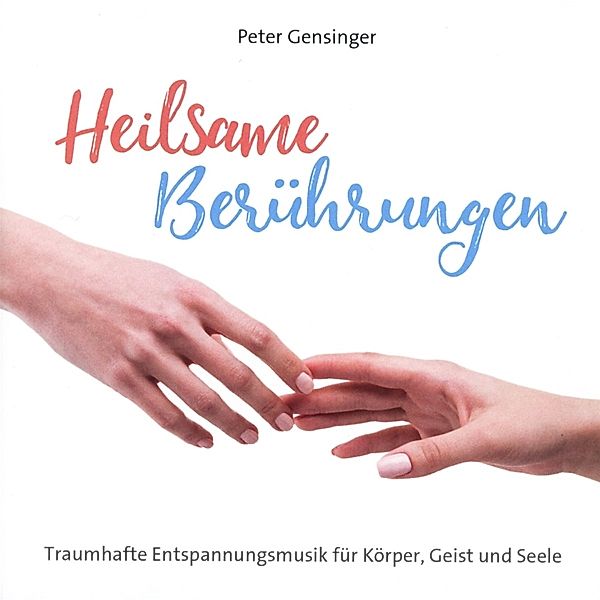 Heilsame Berührungen, Peter Gensinger