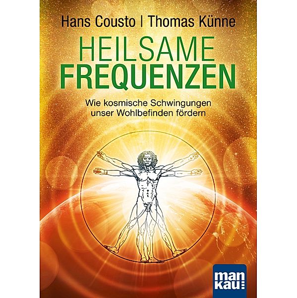 Heilsame Frequenzen, Hans Cousto, Thomas Künne