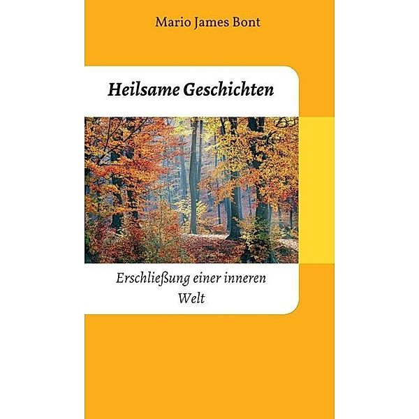 Heilsame Geschichten, Mario James Bont