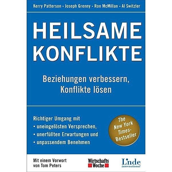 Heilsame Konflikte, Kerry Patterson, Joseph Grenny, Ron McMillan, Al Switzler