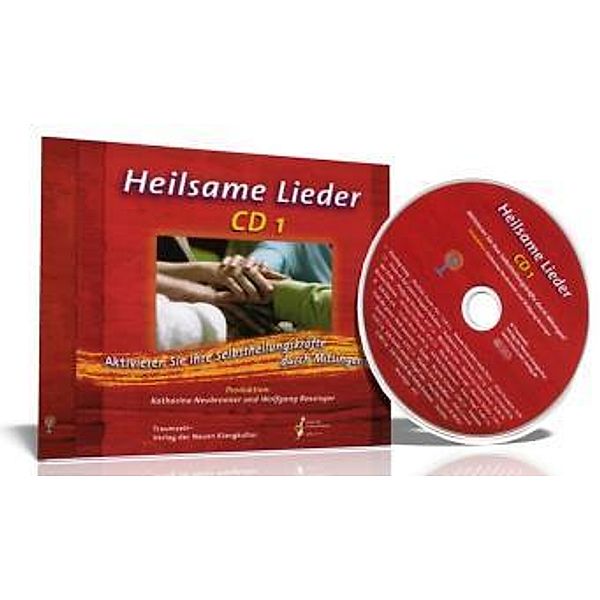 Heilsame Lieder. Tl.1, 1 Audio-CD, 1 Audio-CD