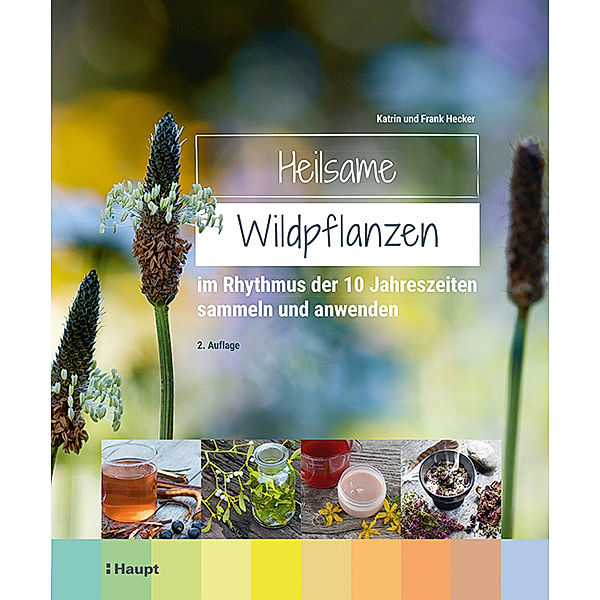 Heilsame Wildpflanzen, Frank Hecker, Katrin Hecker