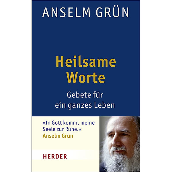 Heilsame Worte, Anselm Grün