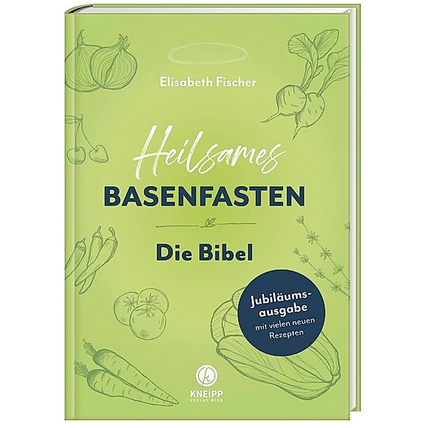 Heilsames Basenfasten - Die Bibel, Elisabeth Fischer