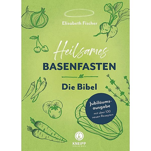 Heilsames Basenfasten - Die Bibel, Elisabeth Fischer