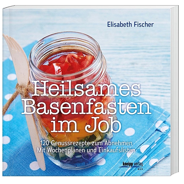 Heilsames Basenfasten im Job, Elisabeth Fischer