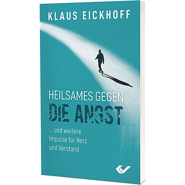Heilsames gegen die Angst, Klaus Eickhoff