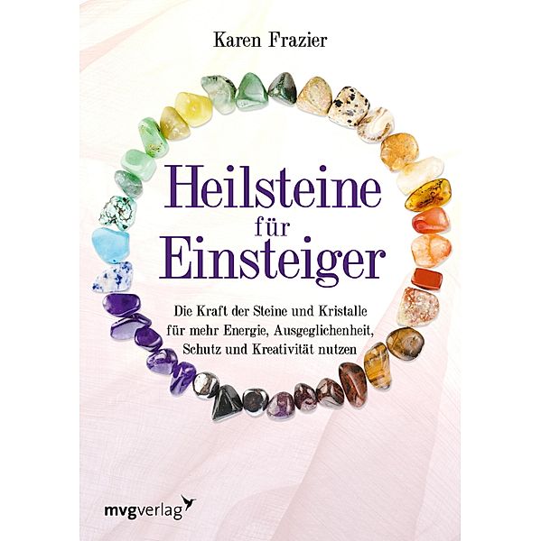 Heilsteine für Einsteiger, Karen Frazier